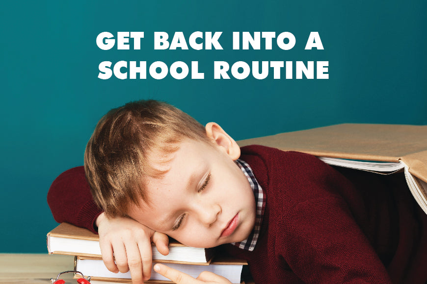 Getting Back Into a School Routine